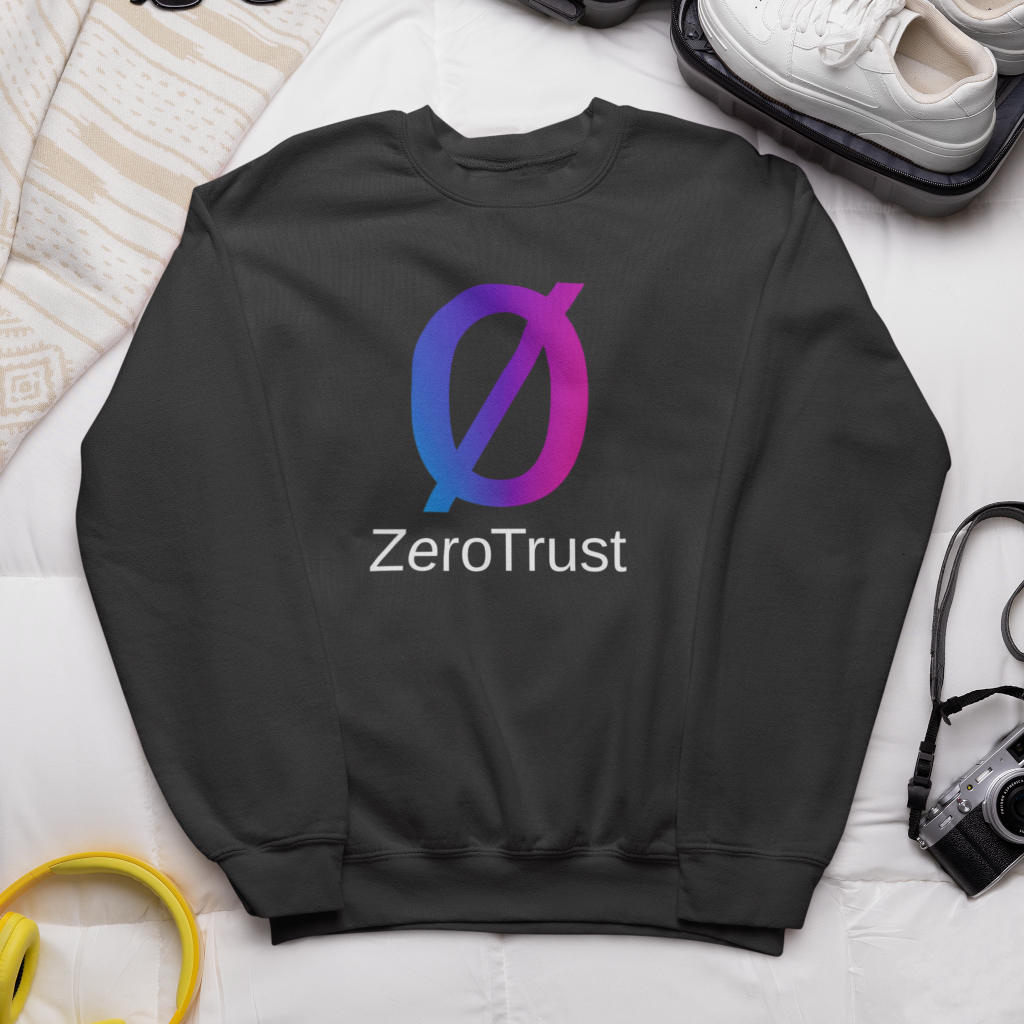 Zero Trust - Sweatshirt