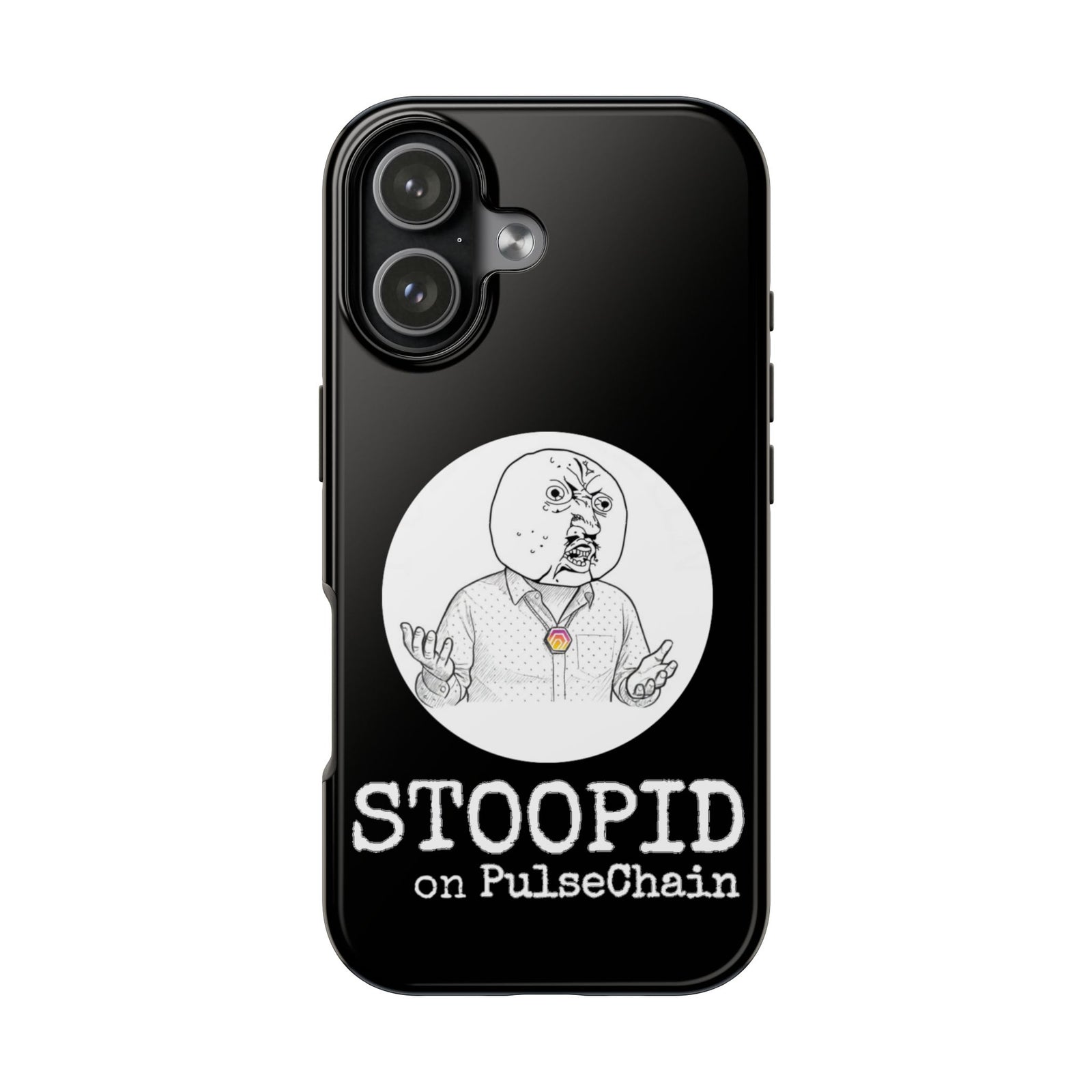 Stoopid - Tough Phone Case