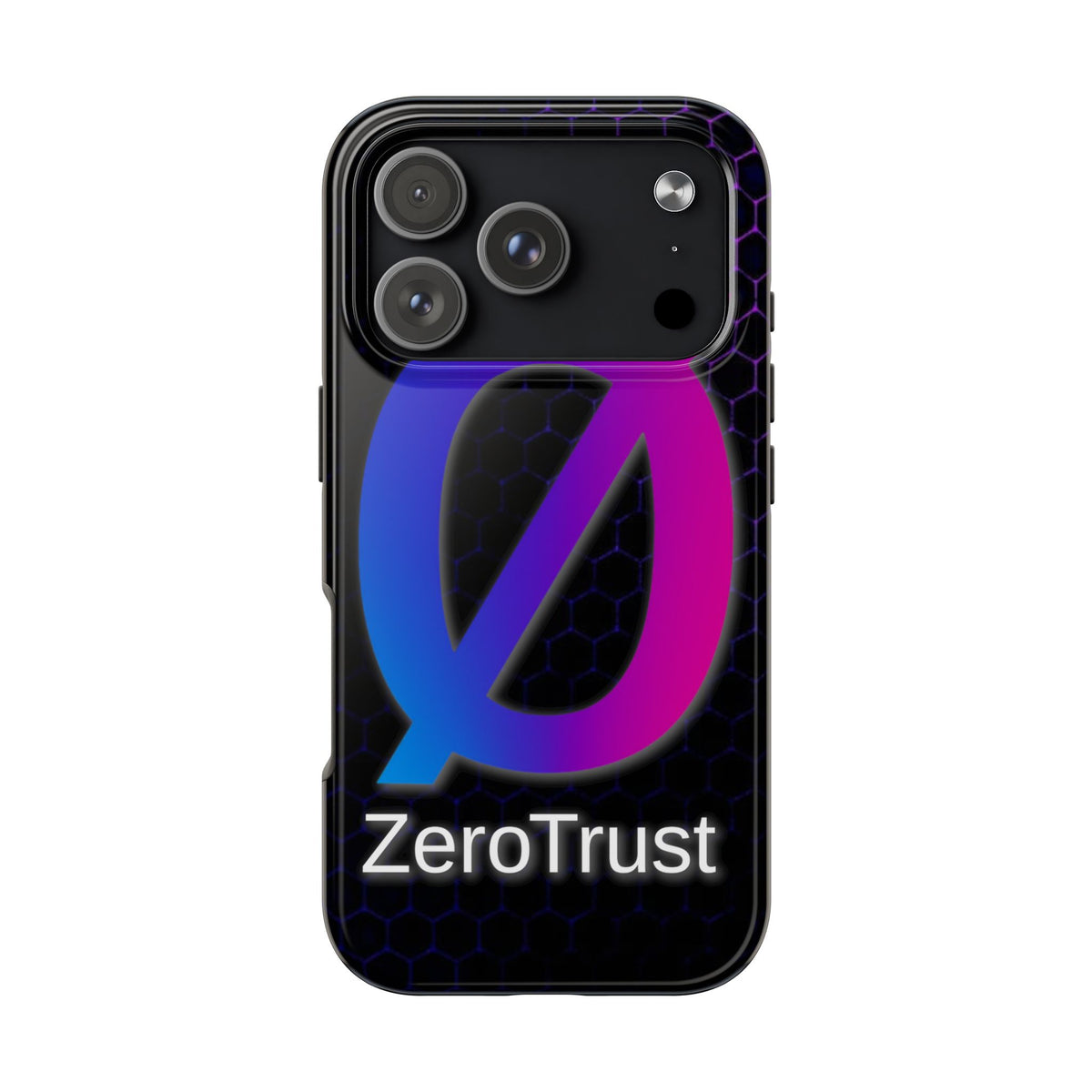 Zero Trust - Tough Phone Case
