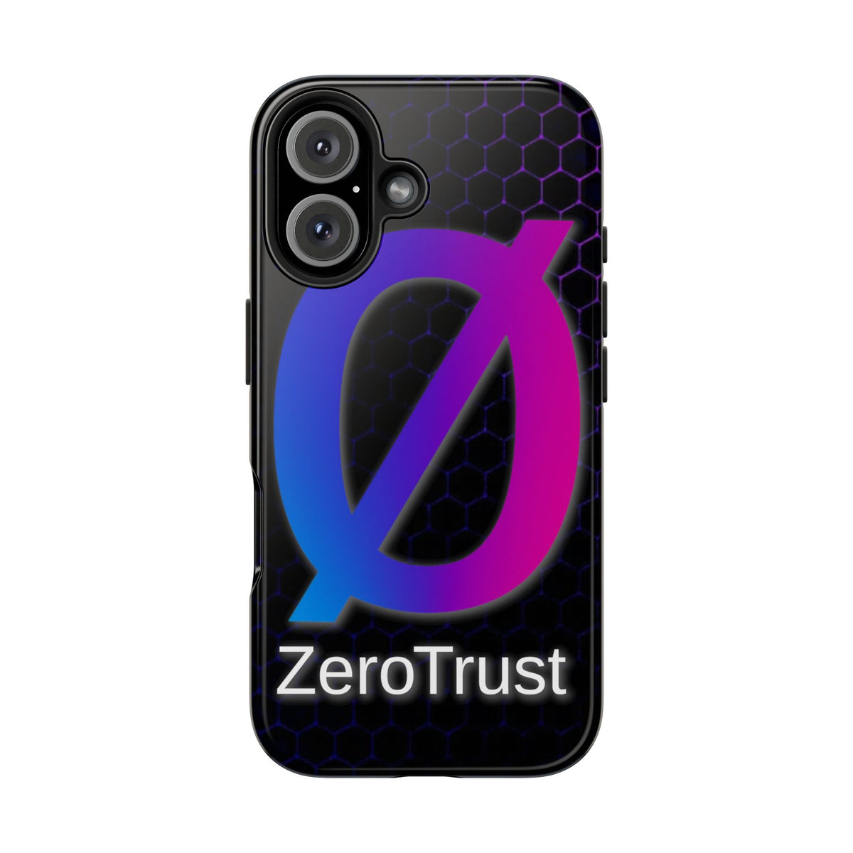 Zero Trust - Tough Phone Case
