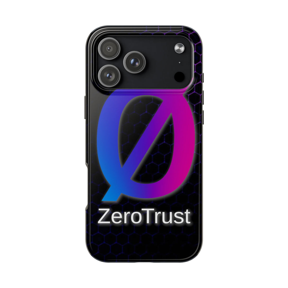 Zero Trust - Tough Phone Case