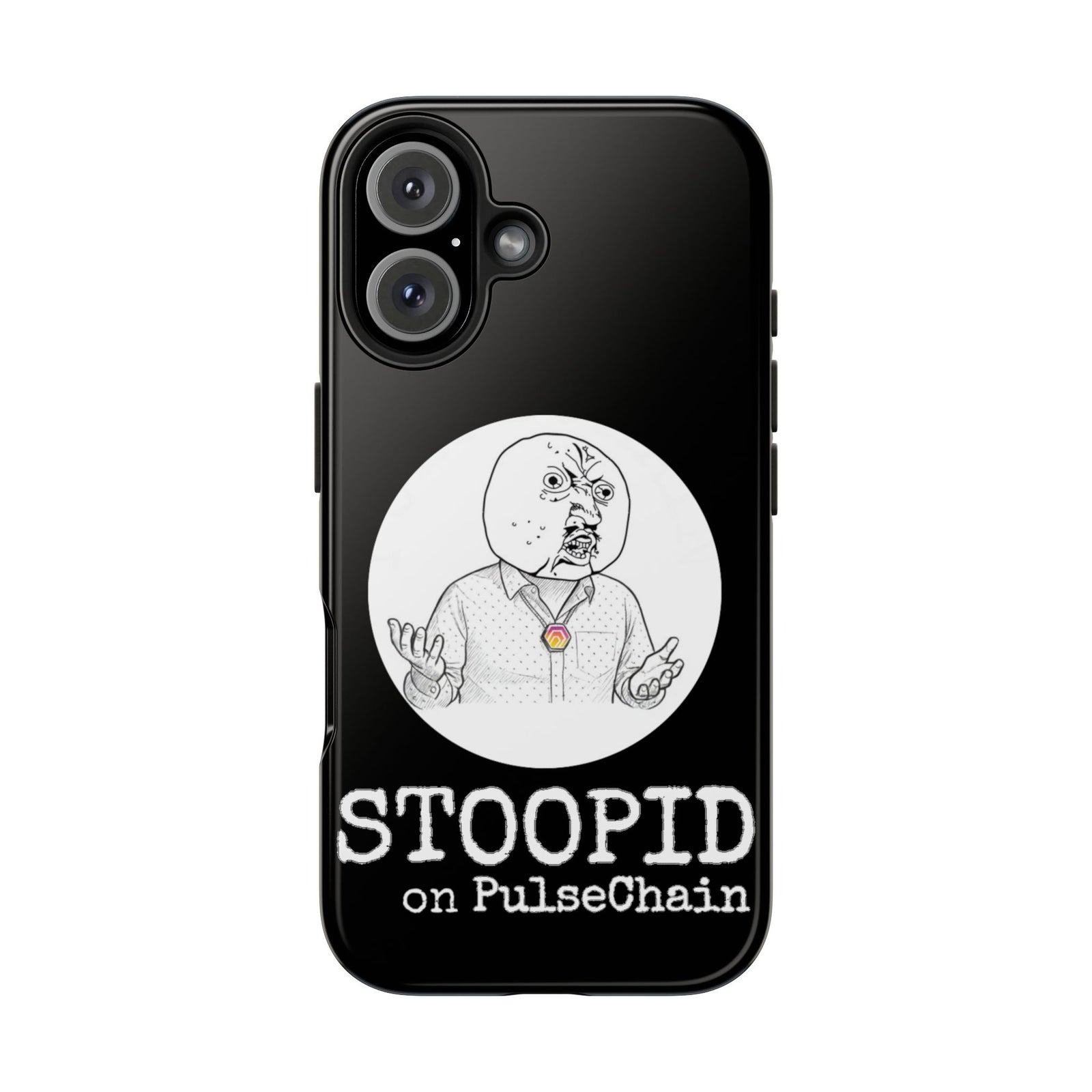Stoopid - Tough Phone Case