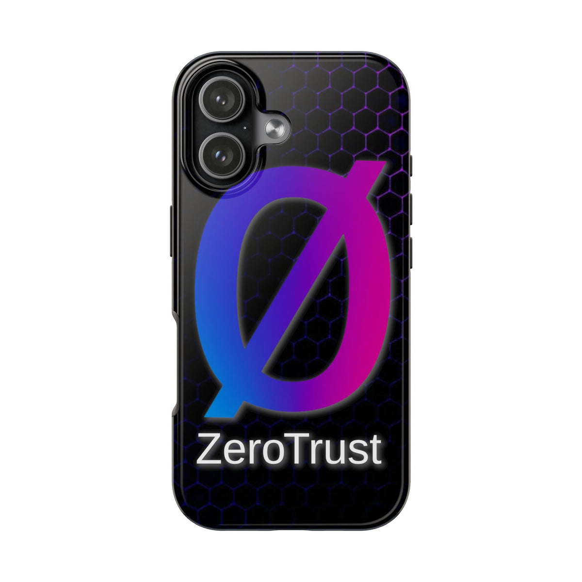 Zero Trust - Tough Phone Case