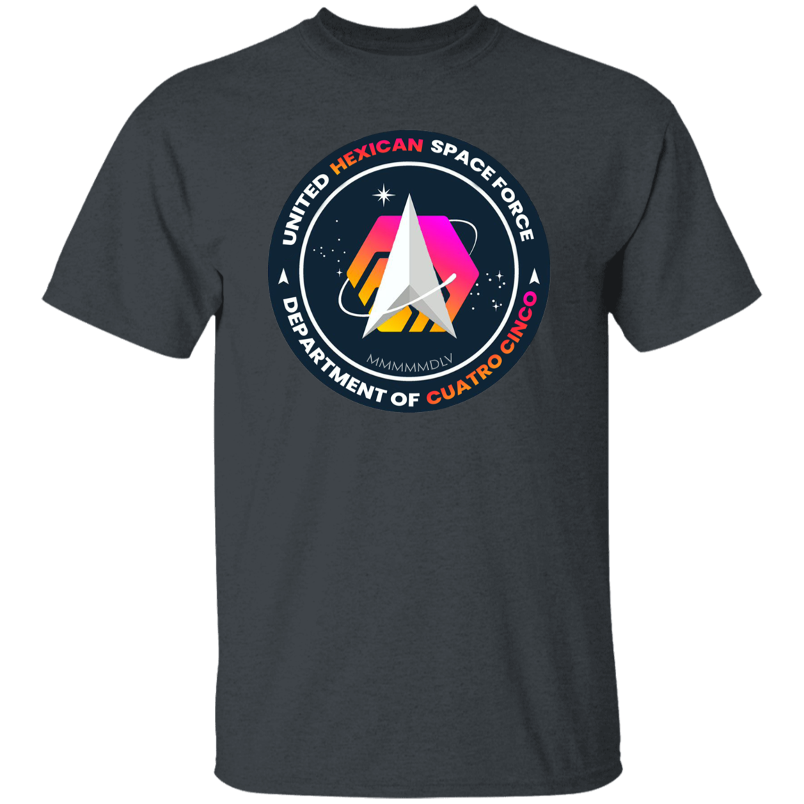 Hexican Space Force - T Shirt - The Pulsican Store