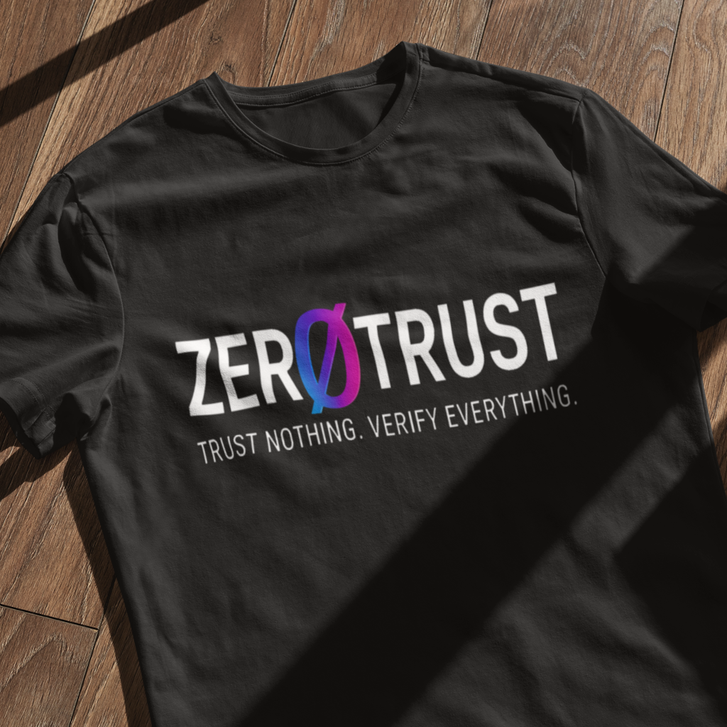 Zero Trust - T Shirt